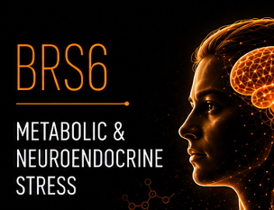 BRS6 — Metabolic & Neuroendocrine Regulation